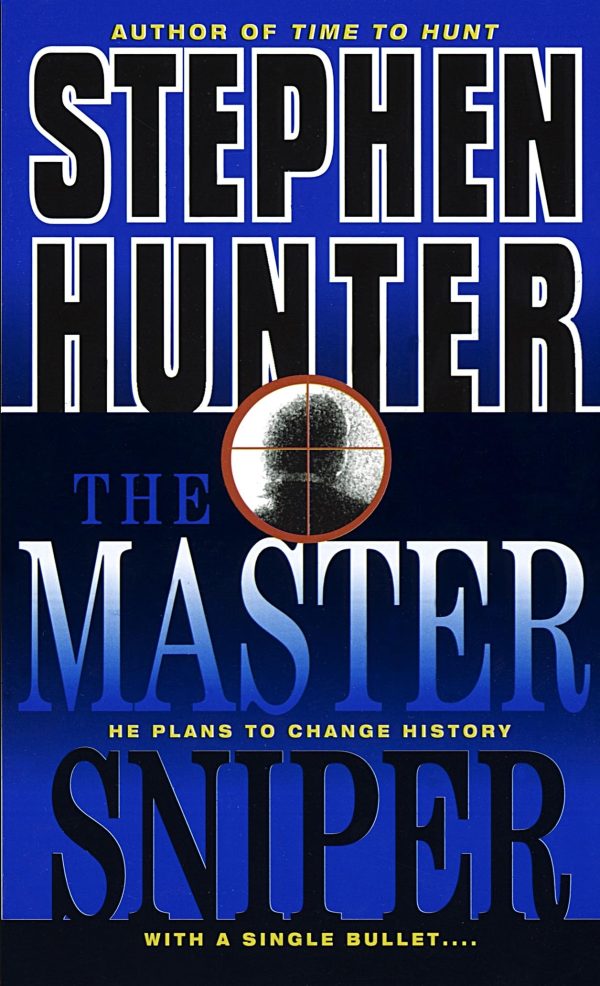 The Master Sniper [Mass Market Paperback] Hunter, Stephen