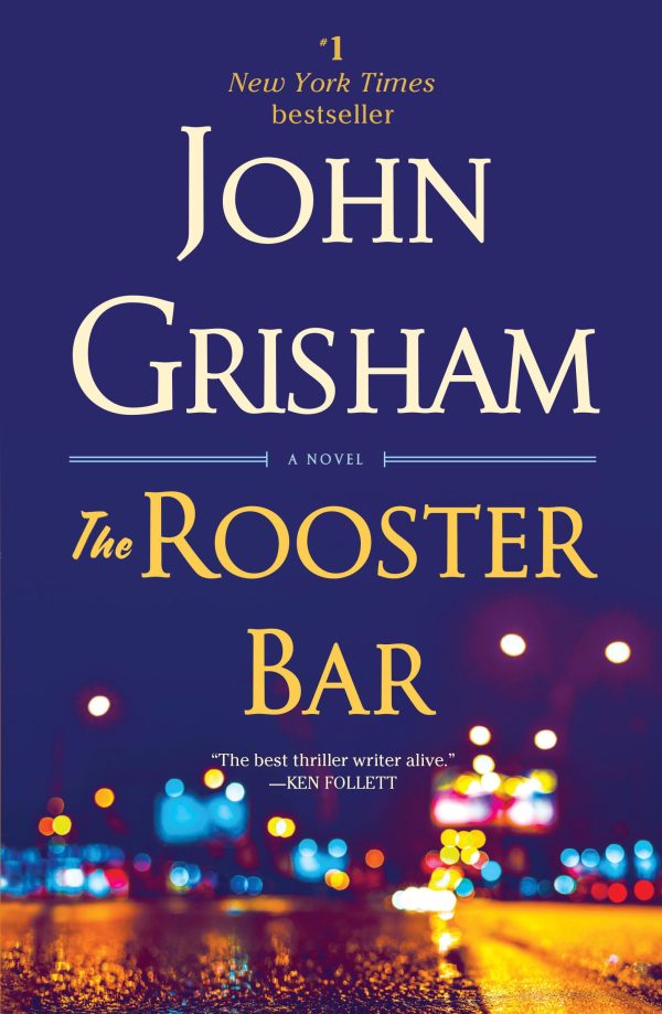 The Rooster Bar: A Novel [Paperback] Grisham, John