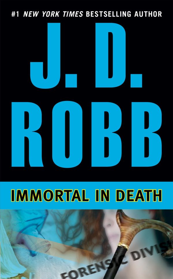 Immortal in Death (In Death, Book 3) [Mass Market Paperback] Robb, J. D.