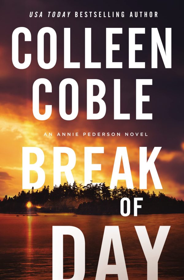 Break of Day (An Annie Pederson Novel) [Hardcover] Coble, Colleen