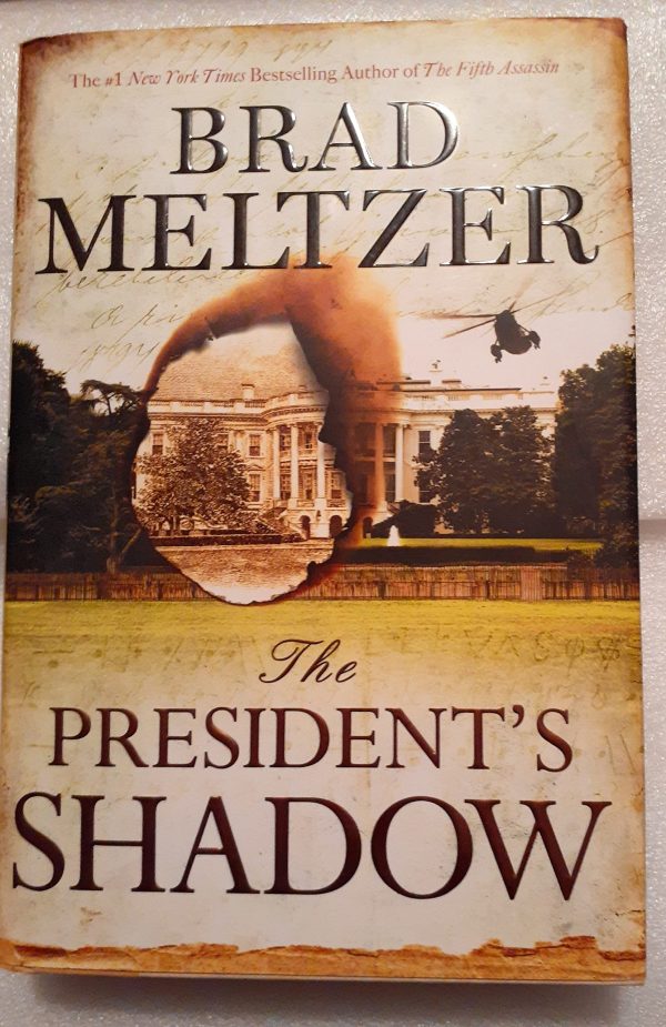 The President's Shadow (The Culper Ring Series, 2) Meltzer, Brad