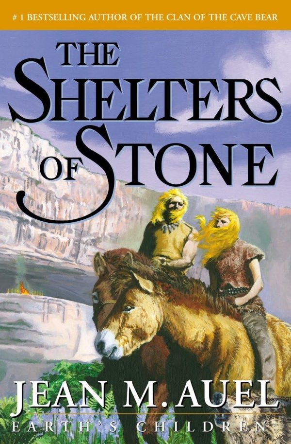 The Shelters of Stone (Earth's Children, Book 5) Jean M. Auel