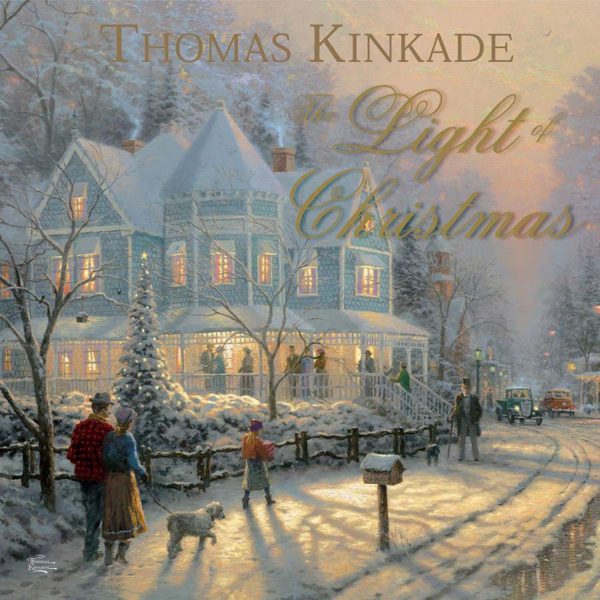 The Light Of Christmas [Hardcover] Kinkade, Thomas