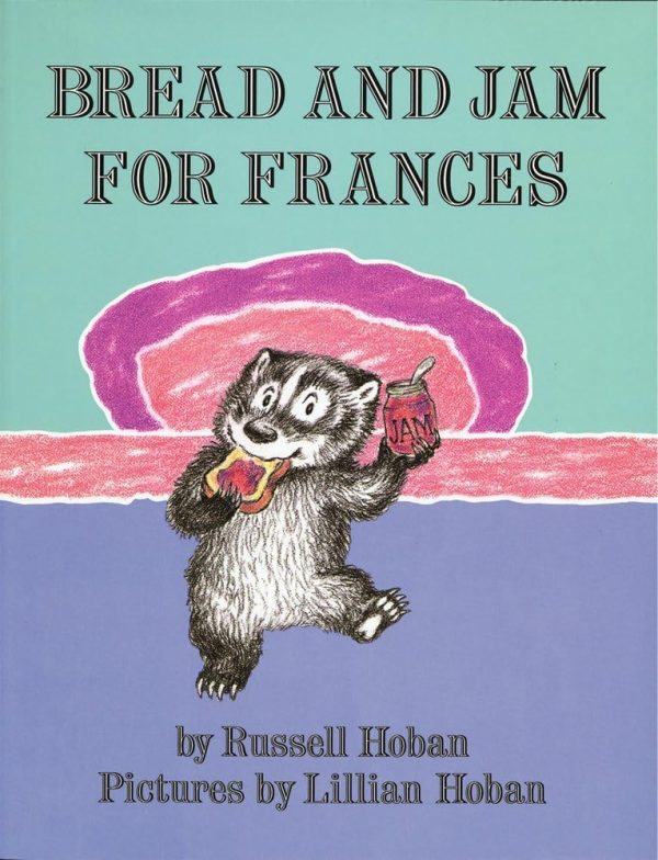 Bread and Jam for Frances by Russell Hoban (1964-09-09) Russell Hoban and Lillian Hoban