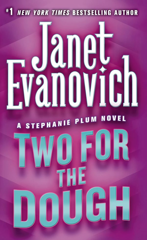 Two for the Dough (Stephanie Plum, No. 2) (Stephanie Plum Novels) Evanovich, Janet