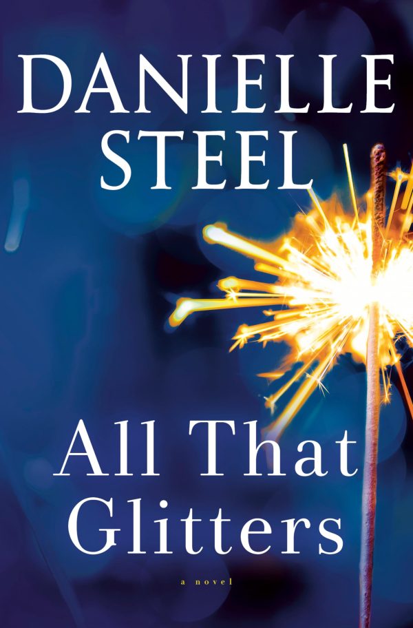 All That Glitters: A Novel [Hardcover] Steel, Danielle