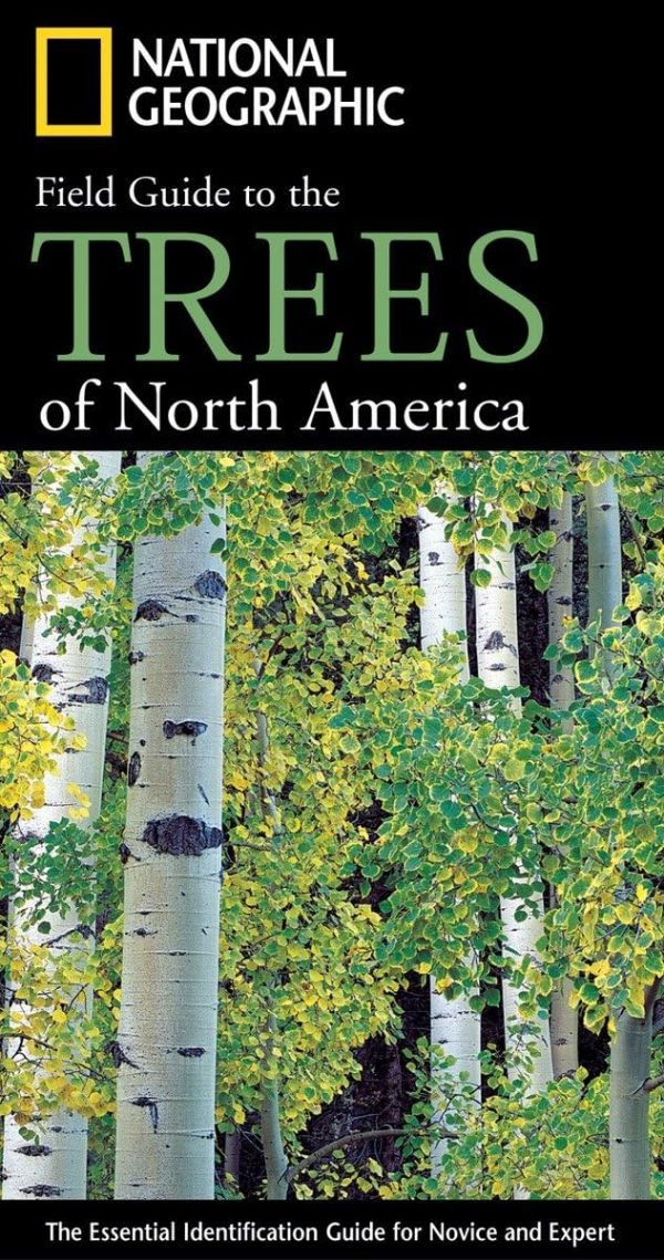 National Geographic Field Guide to the Trees of North America: The Essential Identification Guide for Novice and Expert Rushforth, Keith