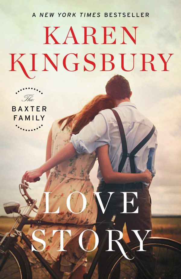 Love Story: A Novel Kingsbury, Karen