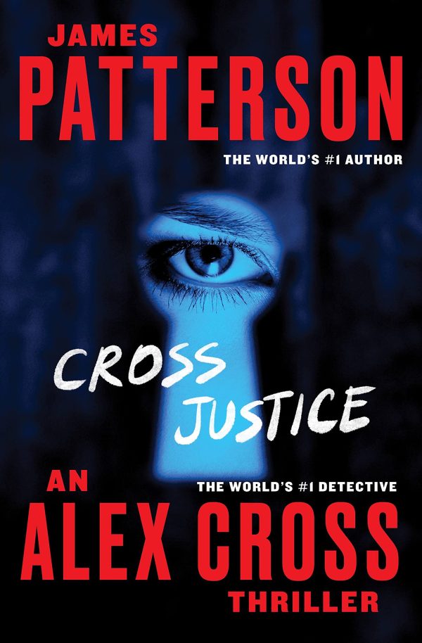 Cross Justice (Alex Cross, 21) [ ] Patterson, James