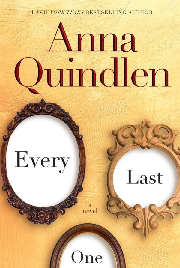 Every Last One: A Novel Quindlen, Anna