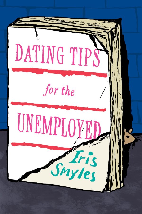 Dating Tips For The Unemployed Smyles, Iris