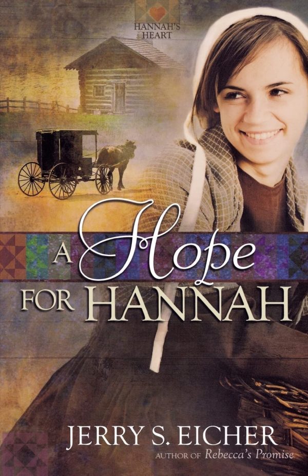 A Hope for Hannah (Hannah's Heart) Eicher, Jerry S.