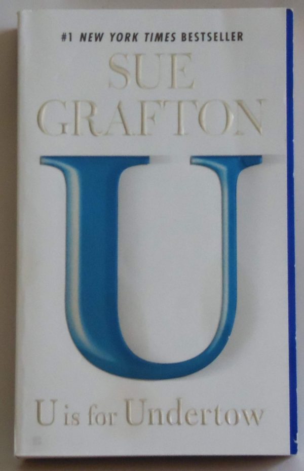 U is for Undertow: A Kinsey Millhone Novel Grafton, Sue