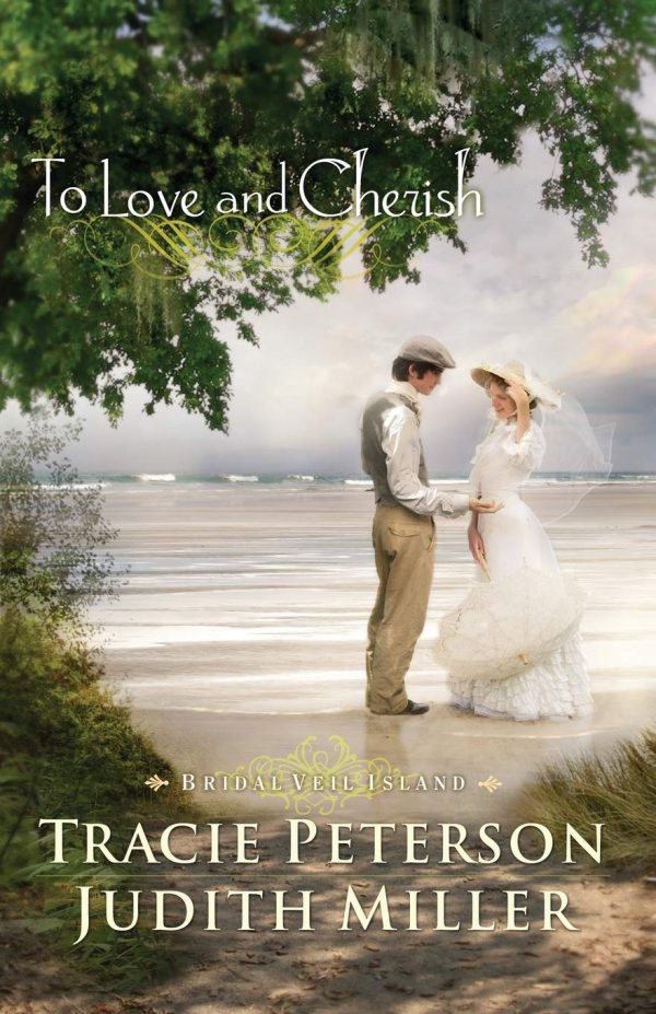 To Love and Cherish (Bridal Veil Island) [Paperback] Tracie Peterson and Miller, Judith