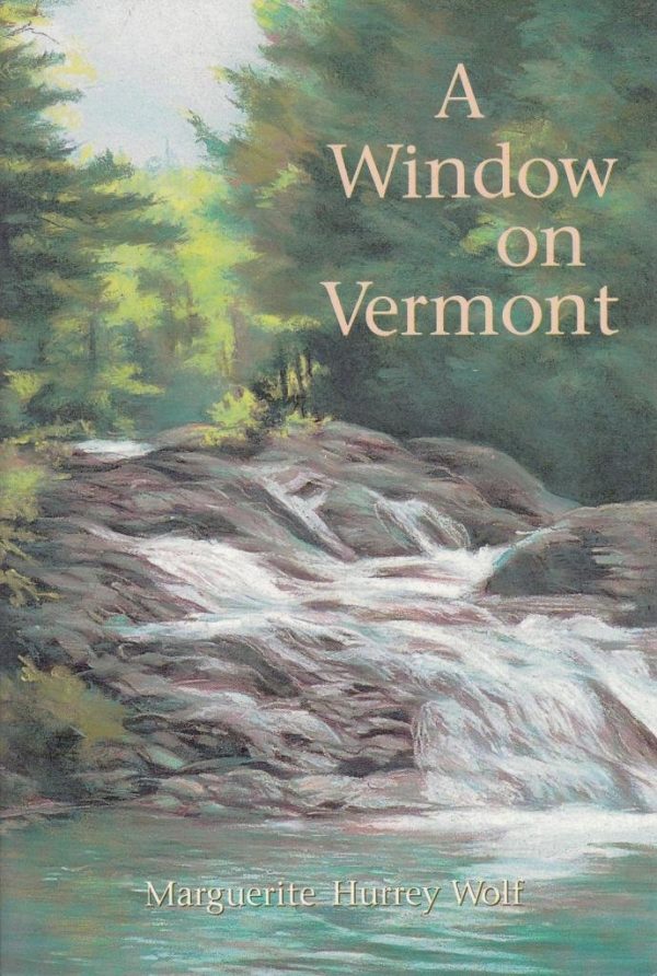 Window on Vermont [Paperback] Wolf, Marguerite Hurrey