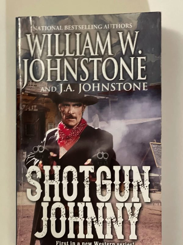 Shotgun Johnny [Mass Market Paperback] Johnstone, J.A