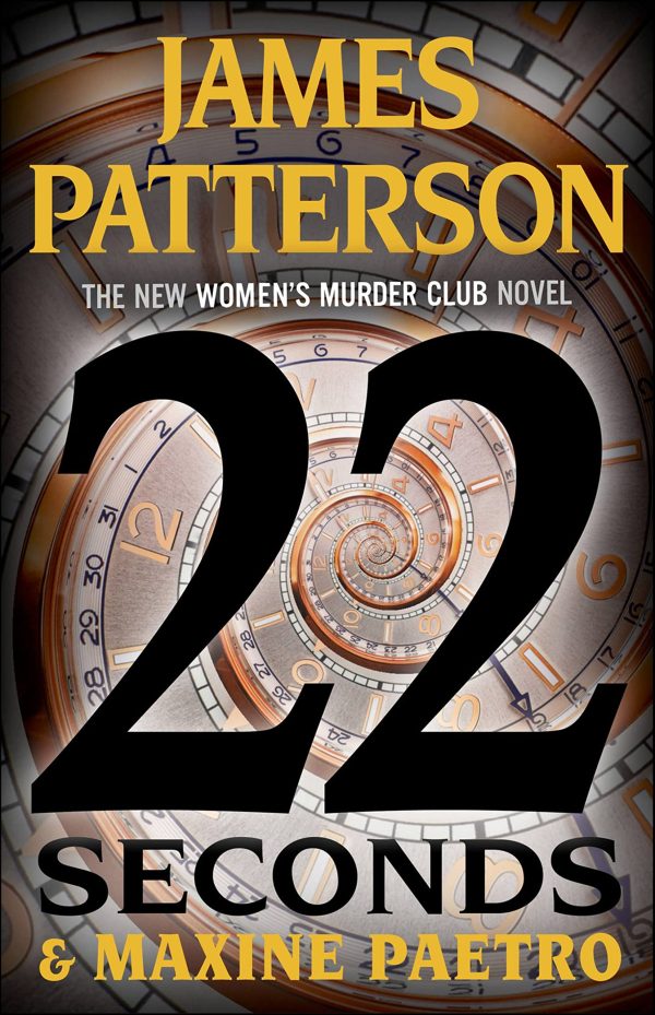 22 Seconds (A Women's Murder Club Thriller, 22) [Hardcover] Patterson, James and Paetro, Maxine