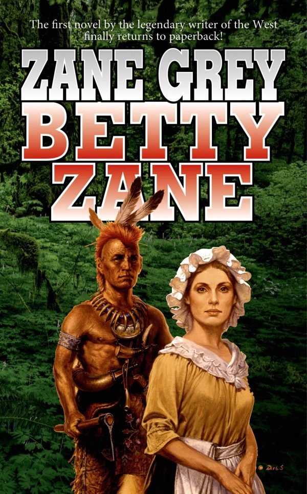 Betty Zane: Stories of the Ohio Frontier Grey, Zane