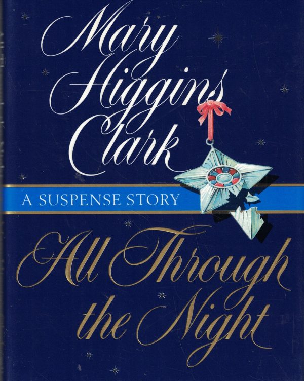 All Through The Night : A Suspense Story Clark, Mary Higgins