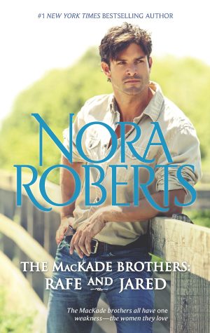 The MacKade Brothers: Rafe & Jared: The Return of Rafe MacKadeThe Pride of Jared MacKade [Mass Market Paperback] Roberts, Nora
