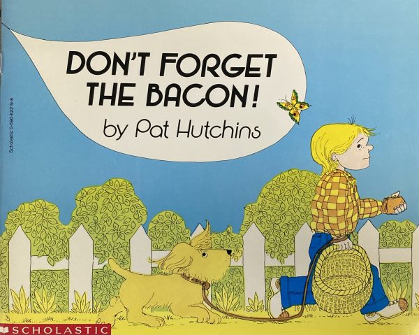 Don't Forget the Bacon! Hutchins, Pat