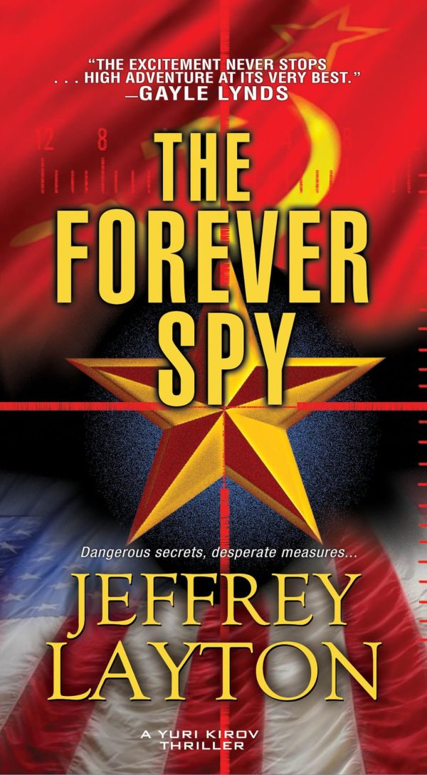 The Forever Spy (A Yuri Kirov Thriller) Layton, Jeffrey