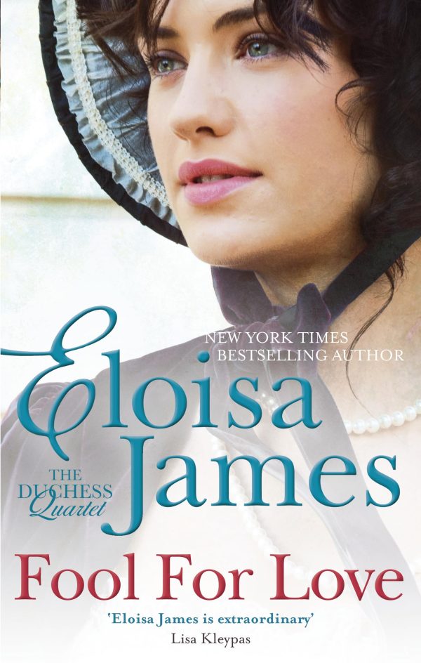 Fool for Love: Number 2 in series (Duchess in Love) [Paperback] James, Eloisa