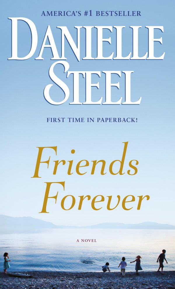 Friends Forever: A Novel [Mass Market  ] Steel, Danielle