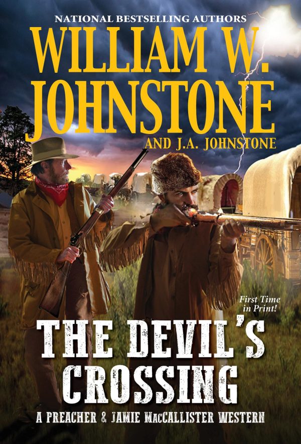 The Devil's Crossing (A Preacher & MacCallister Western) [Mass Market Paperback] Johnstone, William W. and Johnstone, J.A.