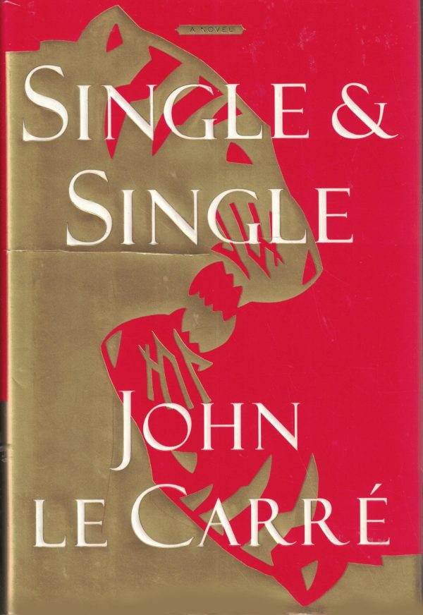 Single & Single [Hardcover] le Carre, John