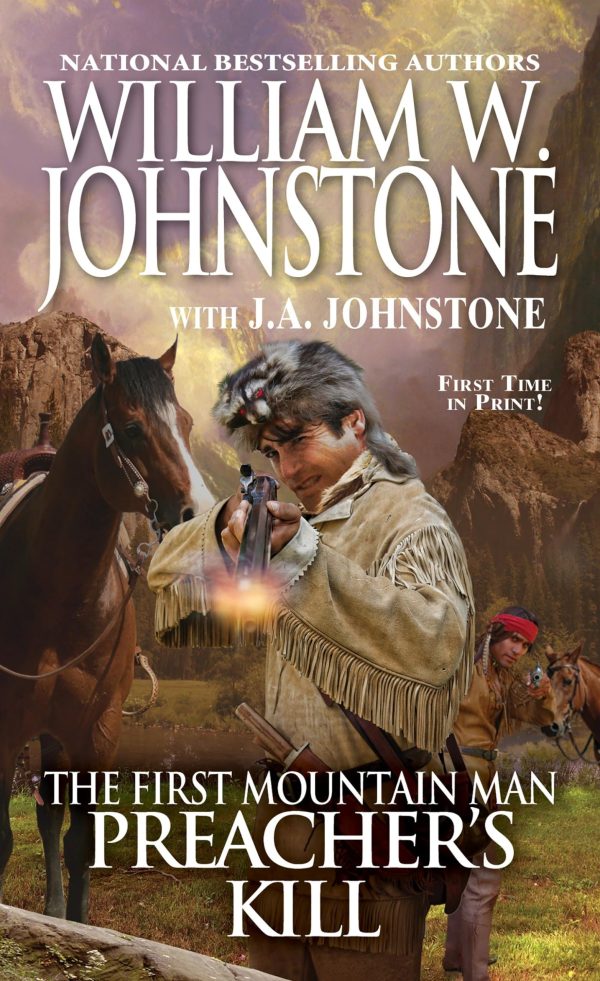 Preacher's Kill (Preacher/First Mountain Man) Johnstone, William W. and Johnstone, J.A.