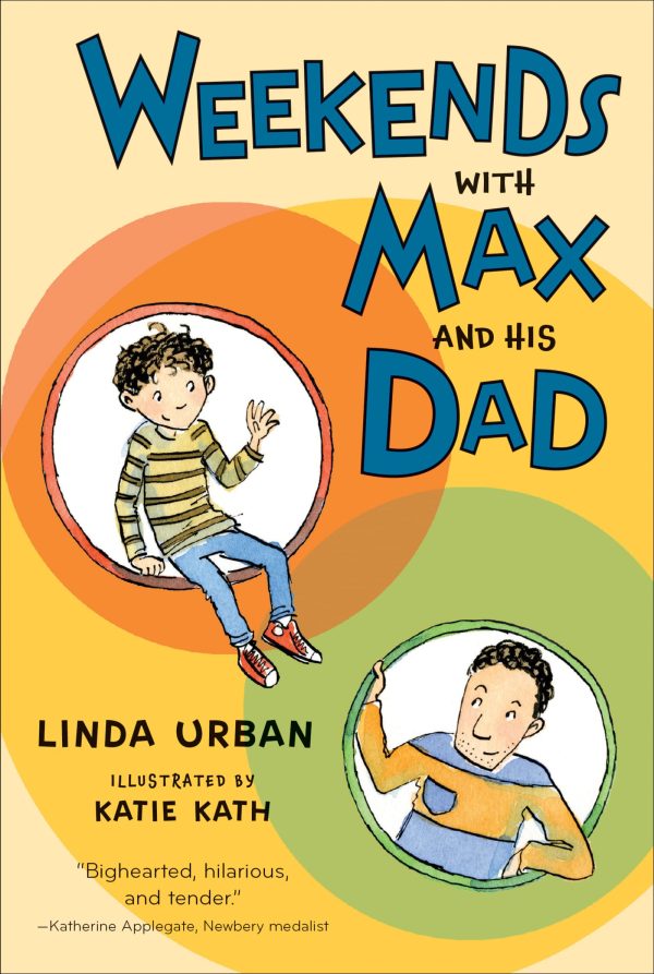 Weekends with Max and His Dad [Paperback] Urban, Linda and Kath, Katie