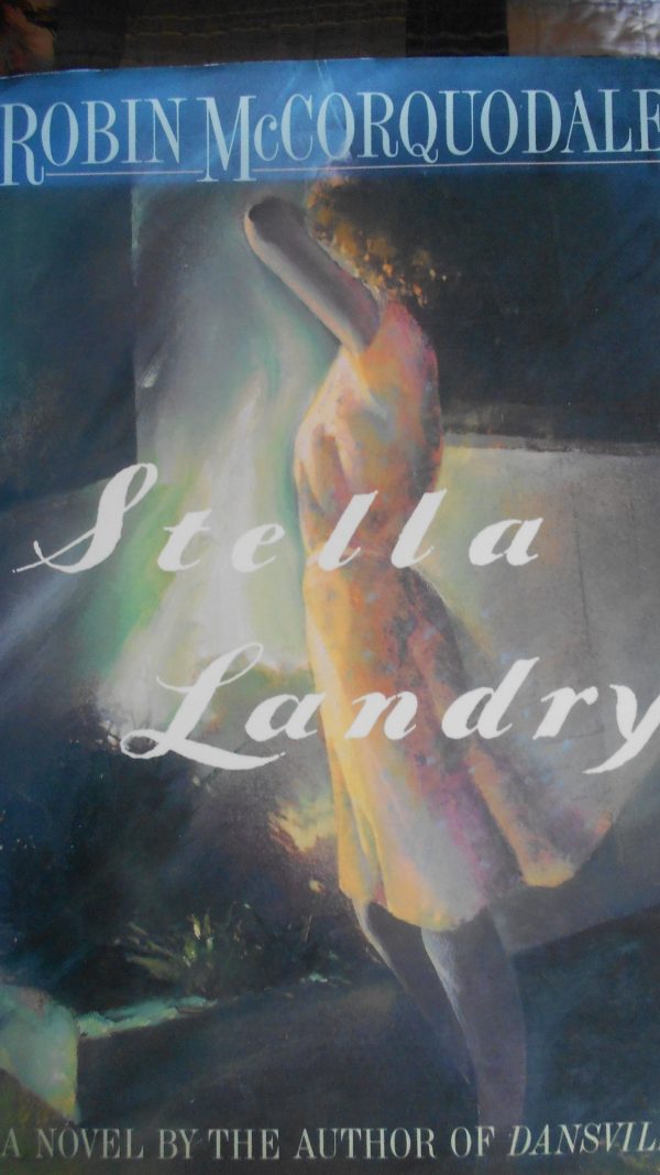 Stella Landry: A Novel McCorquodale, Robin