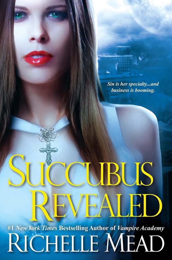 Succubus Revealed (Georgina Kincaid, Book 6) Mead, Richelle