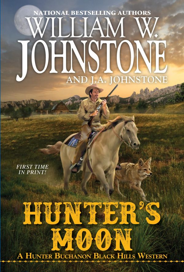 Hunter's Moon (A Hunter Buchanon Black Hills Western) Johnstone, William W. and Johnstone, J.A.