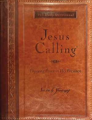 Jesus Calling, Large Text Brown Leathersoft, with full Scriptures: Enjoying Peace in His Presence (a 365-day Devotional) [Imitation Leather] Young, Sarah
