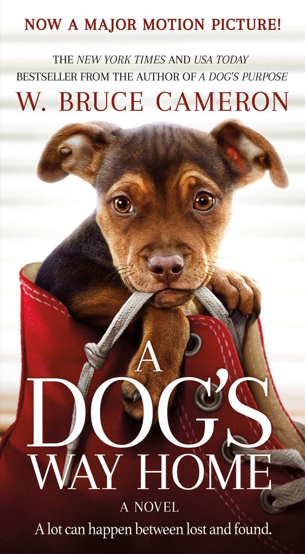 A Dog's Way Home Movie Tie-In: A Novel (A Dog's Way Home Novel, 1) Cameron, W. Bruce