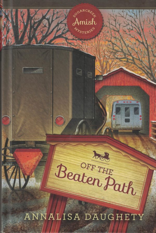 Off the Beaten Path [Hardcover] Daughety, Annalisa