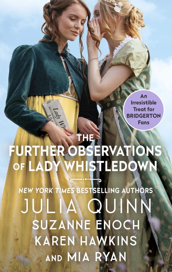 The Further Observations of Lady Whistledown [Mass Market Paperback] Julia Quinn; Suzanne Enoch; Karen Hawkins and Mia Ryan