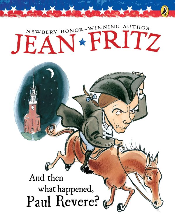 And Then What Happened, Paul Revere? (Paperstar) [Paperback] Fritz, Jean and Tomes, Margot