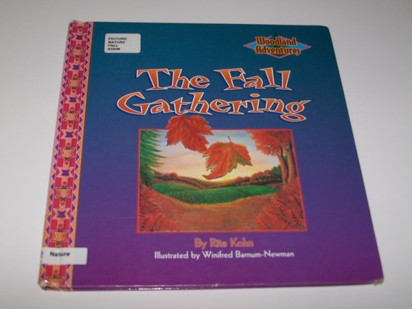 The Fall Gathering (Woodland Adventures) Kohn, Rita and Barnum-Newman, Winifred