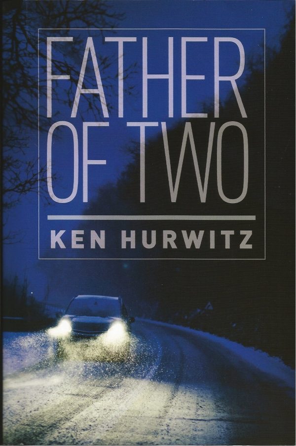 Father of Two [Hardcover] Ken Hurwitz