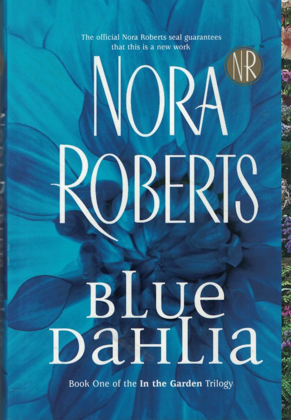 Blue Dahlia (Garden Trilogy, Book One) [Hardcover] Roberts, Nora