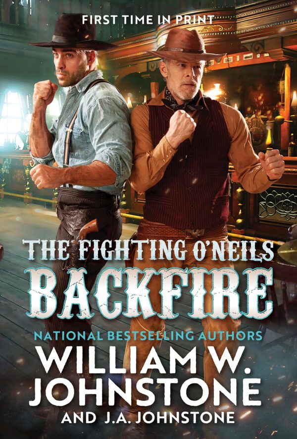 Backfire (The Fighting O'Neils) [Mass Market Paperback] Johnstone, William W. and Johnstone, J.A.