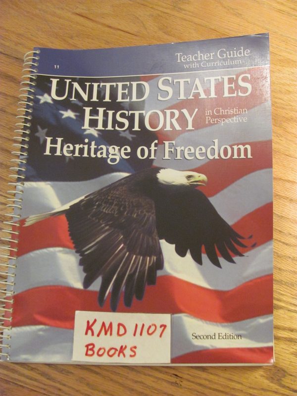 United States History Heritage of Freedom in Christian Perspective (Second Edition) [ ] Michael R. Lowman; George Thompson and Kurt Grussendorf