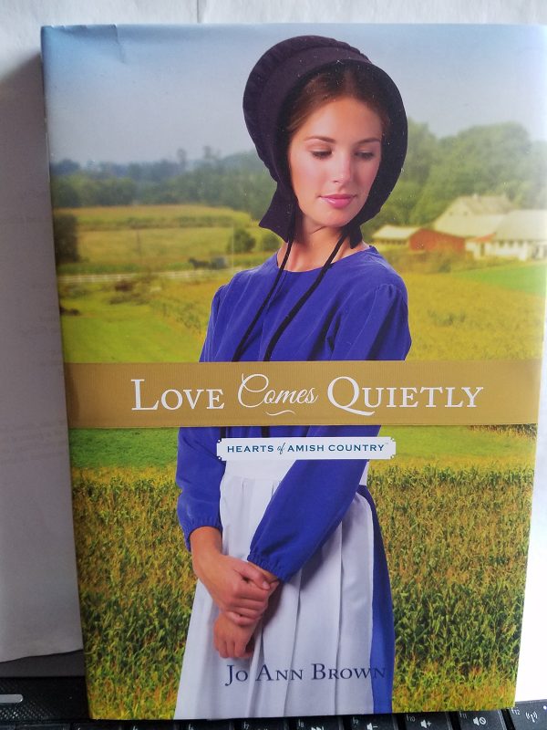 Love Comes Quietly [Hardcover] Jo Ann Brown