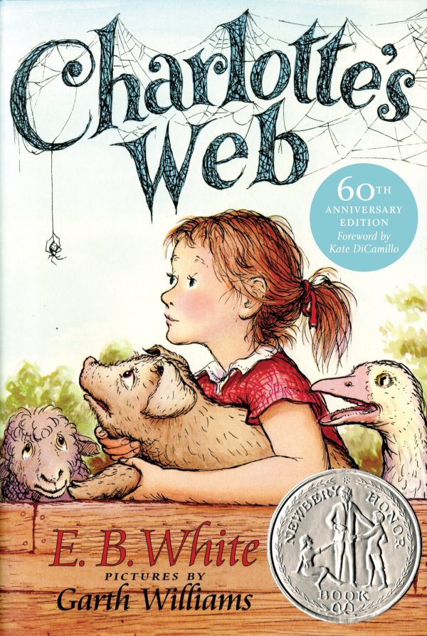 Charlotte's Web: A Newbery Honor Award Winner (Trophy Newbery) [Paperback] E. B. White and Garth Williams