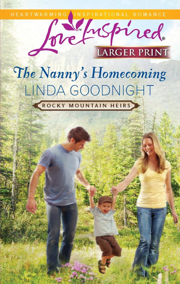 The Nanny's Homecoming (Rocky Mountain Heirs, 1) Goodnight, Linda