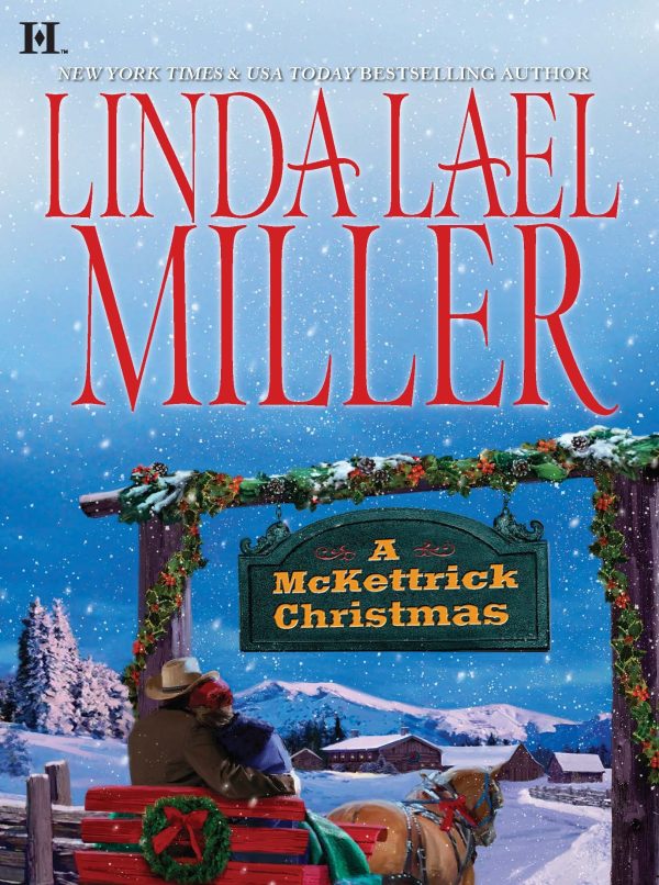 A McKettrick Christmas: A Holiday Romance Novel (The McKettricks, 2) Miller, Linda Lael