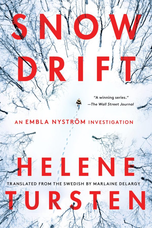 Snowdrift (An Embla Nyström Investigation) Tursten, Helene and Delargy, Marlaine [Hardcover]